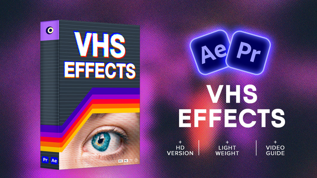 VHS Effects Pack